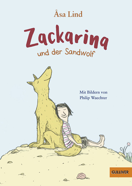 Åsa Lind: Zackarina und der Sandwolf
