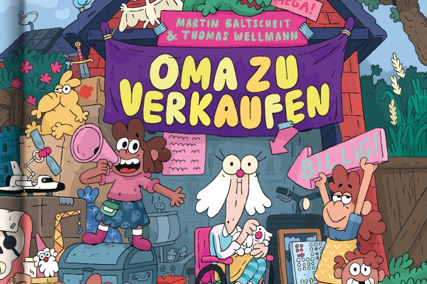 Martin Baltscheit & Thomas Wellmann: Oma zu verkaufen. Kibitz 2023 |€ 15,50 | ISBN 978-3-948690-28-1