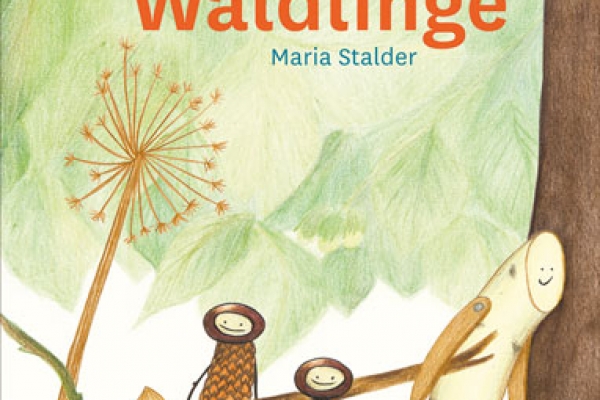 Maria Stalder: Die Waldlinge