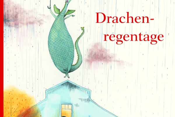 Julie Völk: Drachenregentage. Gerstenberg 2022 | € 18,50 | ISBN 978-3-8369-6158-5